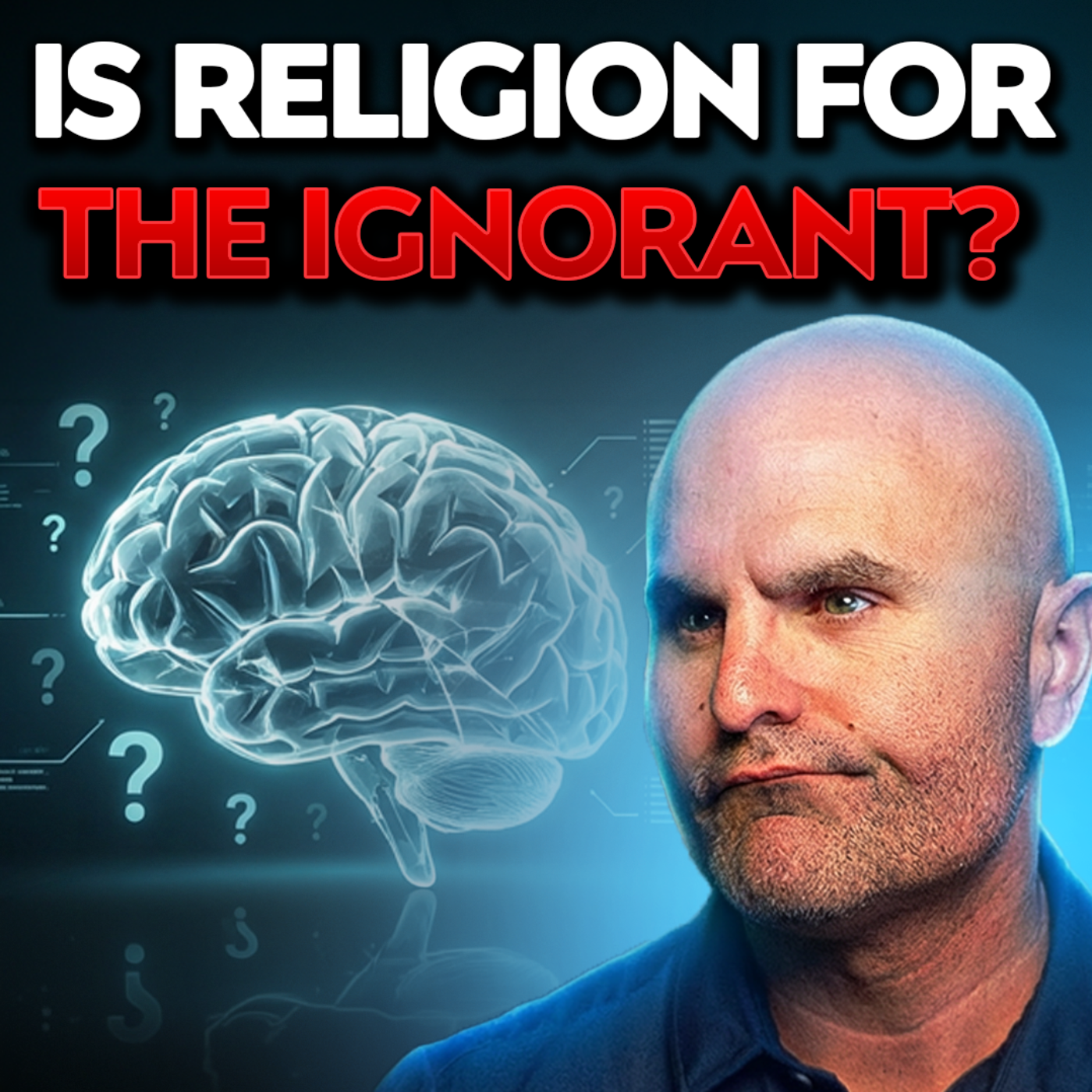#006 Is Religion Just for the Ignorant? The Answer Might Surprise You - Karlo Broussard episode artwork