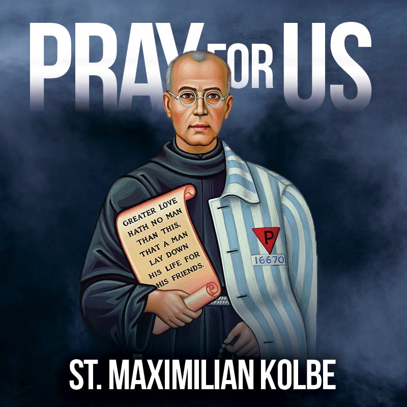 St. Maximilian Kolbe Pray For Us