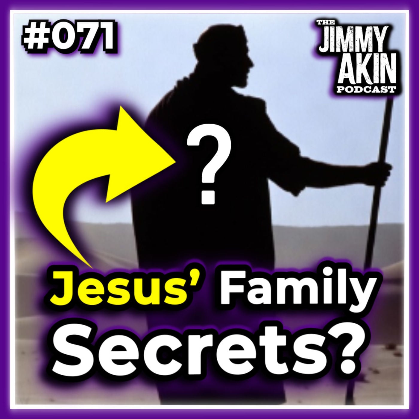 #071 Who Was Jesus’ Grandfather? - Jimmy Akin #071 Who Was Jesus’ Grandfather? - Jimmy Akin